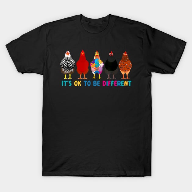 Chickens It's OK To Be Different Autism Awareness T-Shirt by Brodrick Arlette Store